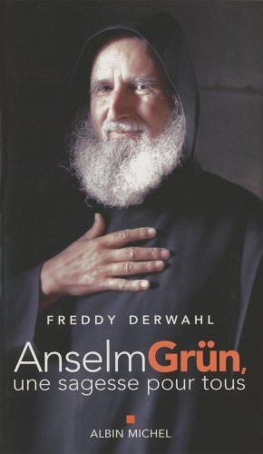 Anselm Grün, une sagesse pour tous