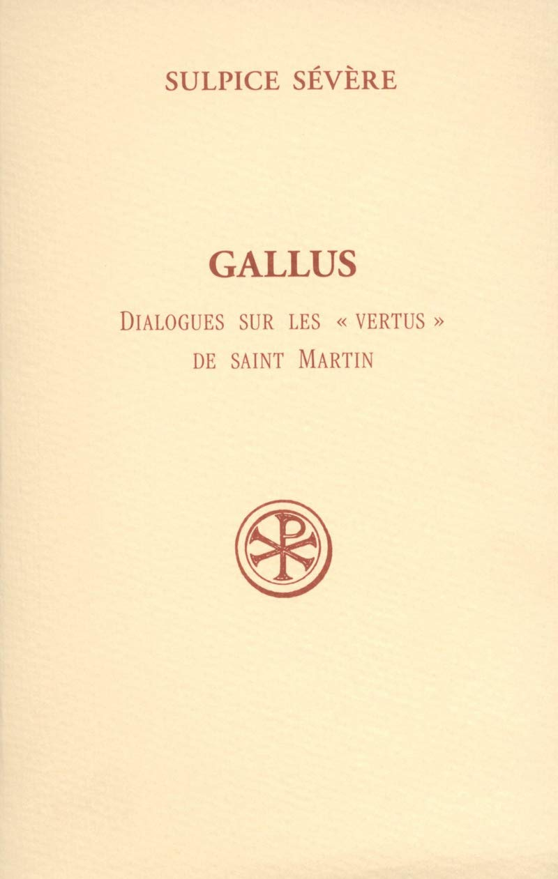 Gallus : dialogues sur les vertus de saint Martin