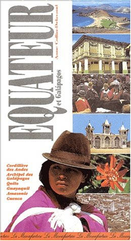 Le guide de l'Équateur : et des îles Galapagos