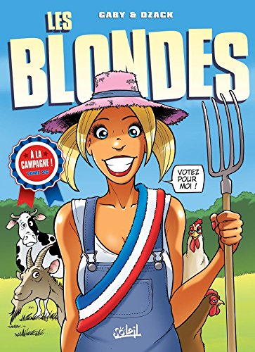 Les blondes. Vol. 26. A la campagne !
