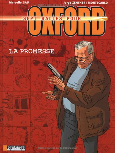 Sept balles pour Oxford. Vol. 1. La promesse