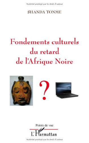 Fondements culturels de l'arriération de l'Afrique noire