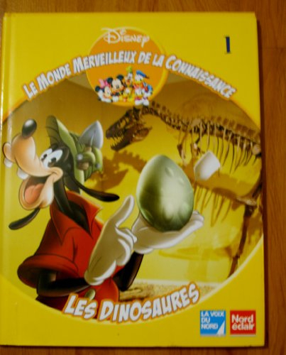 Les dinosaures (Le monde merveilleux de la connaissance)