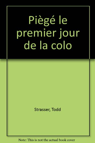 Piégé le premier jour de la colo