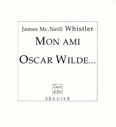 Mon ami Oscar Wilde.... Les critiques, et mes propositions