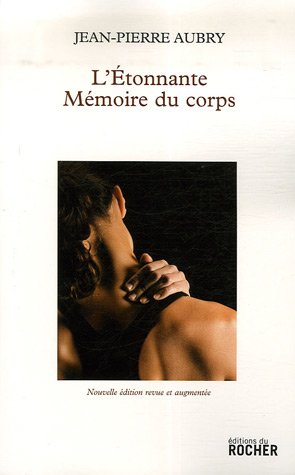 L'étonnante mémoire du corps