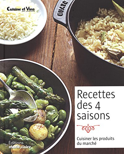 Recettes des 4 saisons : cuisiner les produits du marché
