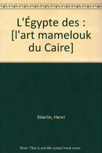 l'egypte des mille et une nuits