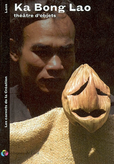 Ka Bong Lao, théâtre d'objets