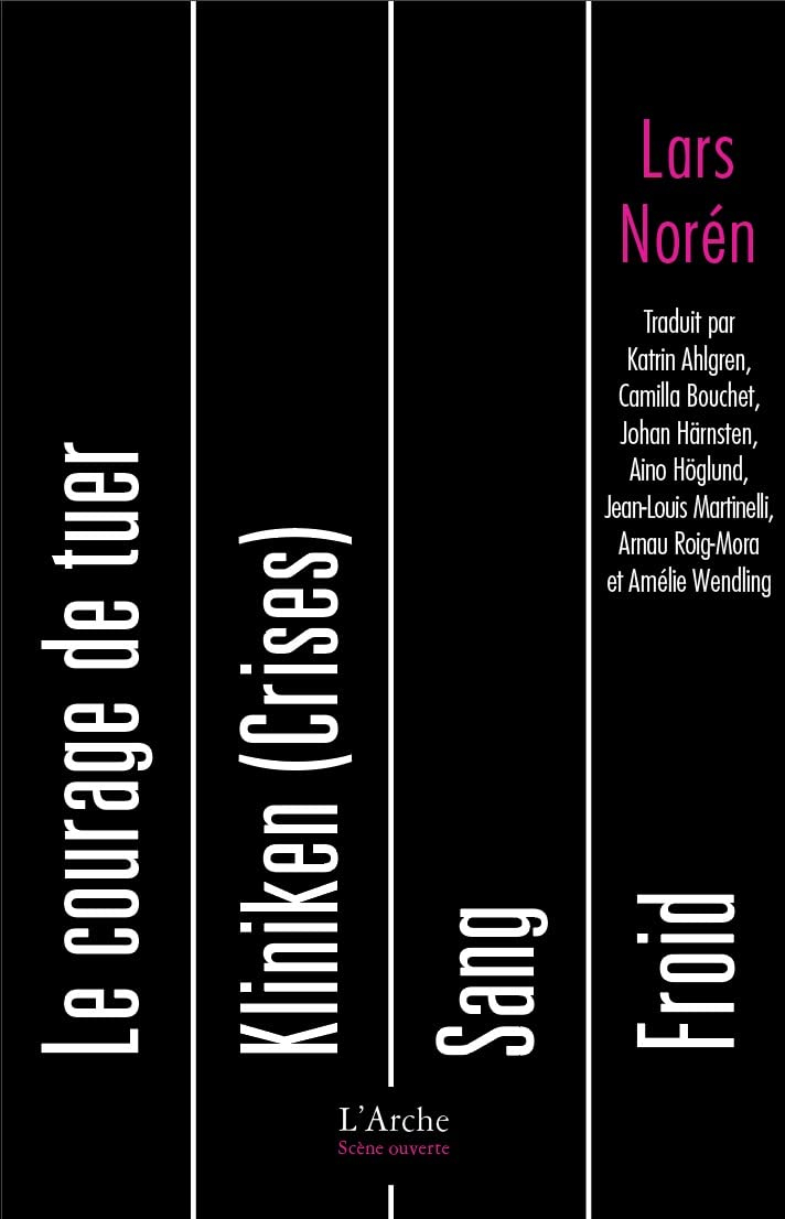 Le courage de tuer. Kliniken (crises). Sang