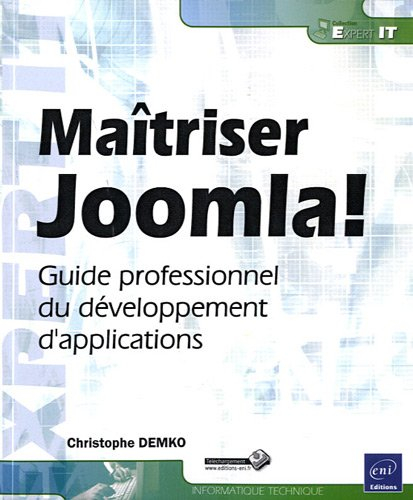Maîtriser Joomla ! : guide professionnel du développement d'applications