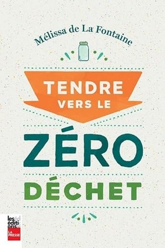 Tendre vers le zéro déchet