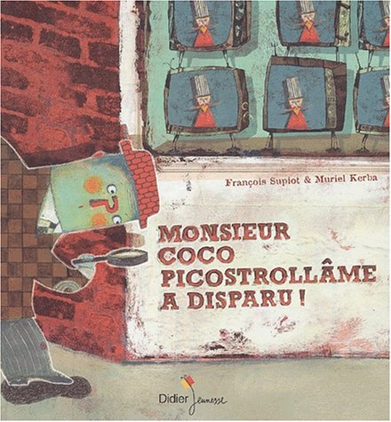 Monsieur Coco Picostrollâme a disparu ! : le célèbre détective Oscar Why mène l'enquête