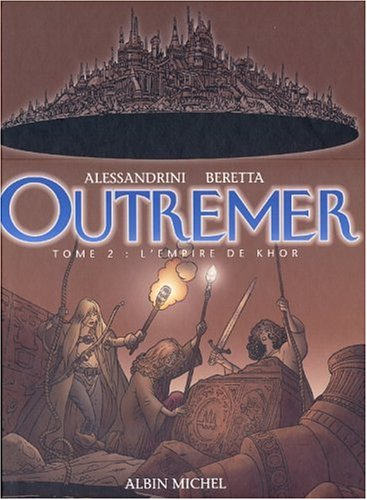 Outremer. Vol. 2. L'empire de Khor