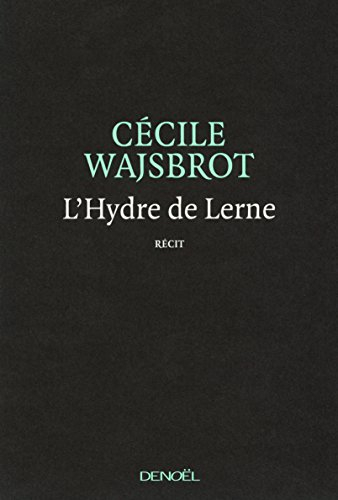 L'hydre de Lerne : récit