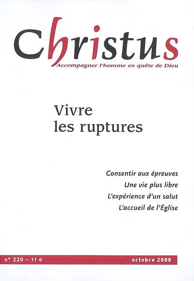 Christus, n° 220. Vivre les ruptures