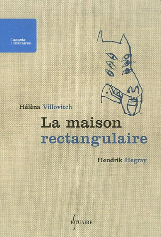 La maison rectangulaire