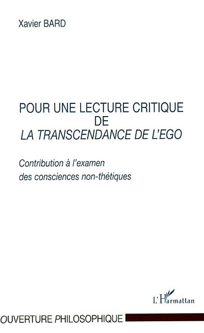 Pour une lecture critique de La transcendance de l'ego : contribution à l'examen des consciences non