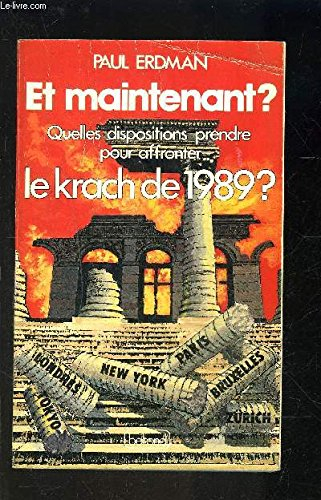 Et maintenant ? Quelles dispositions prendre pour affronter le krach de 1989 ?