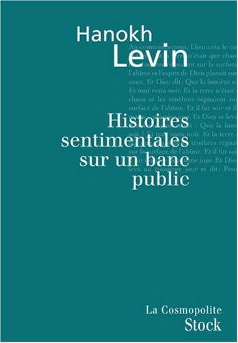 Histoires sentimentales sur un banc public