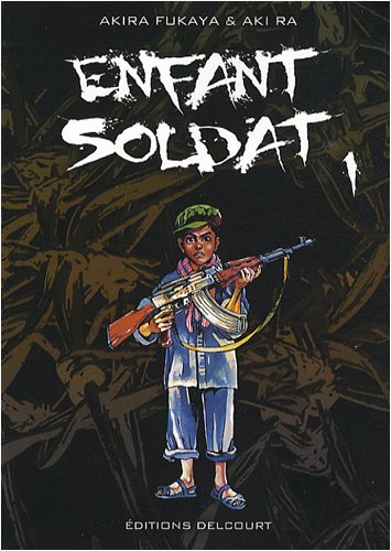 Enfant soldat. Vol. 1