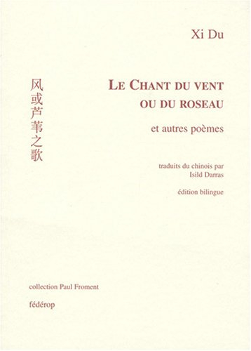 Le chant du vent ou du roseau : et autres poèmes
