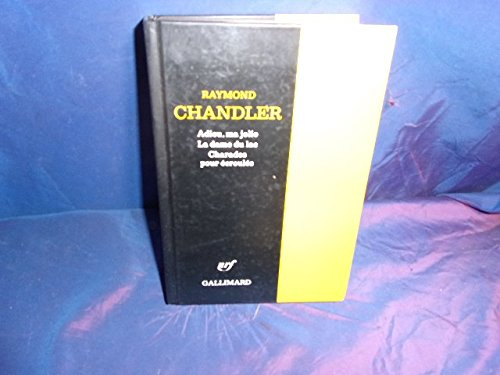 Adieu, ma jolie. La dame du lac. Charades pour écroulés