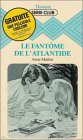 le fantôme de l'atlantide : collection : harlequin série club n, 76