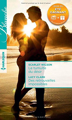 Le tumulte du désir. Des retrouvailles impossibles