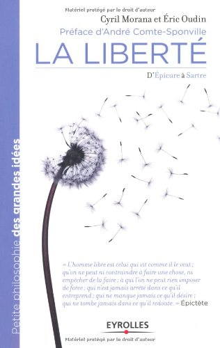 La liberté : d'Epicure à Sartre