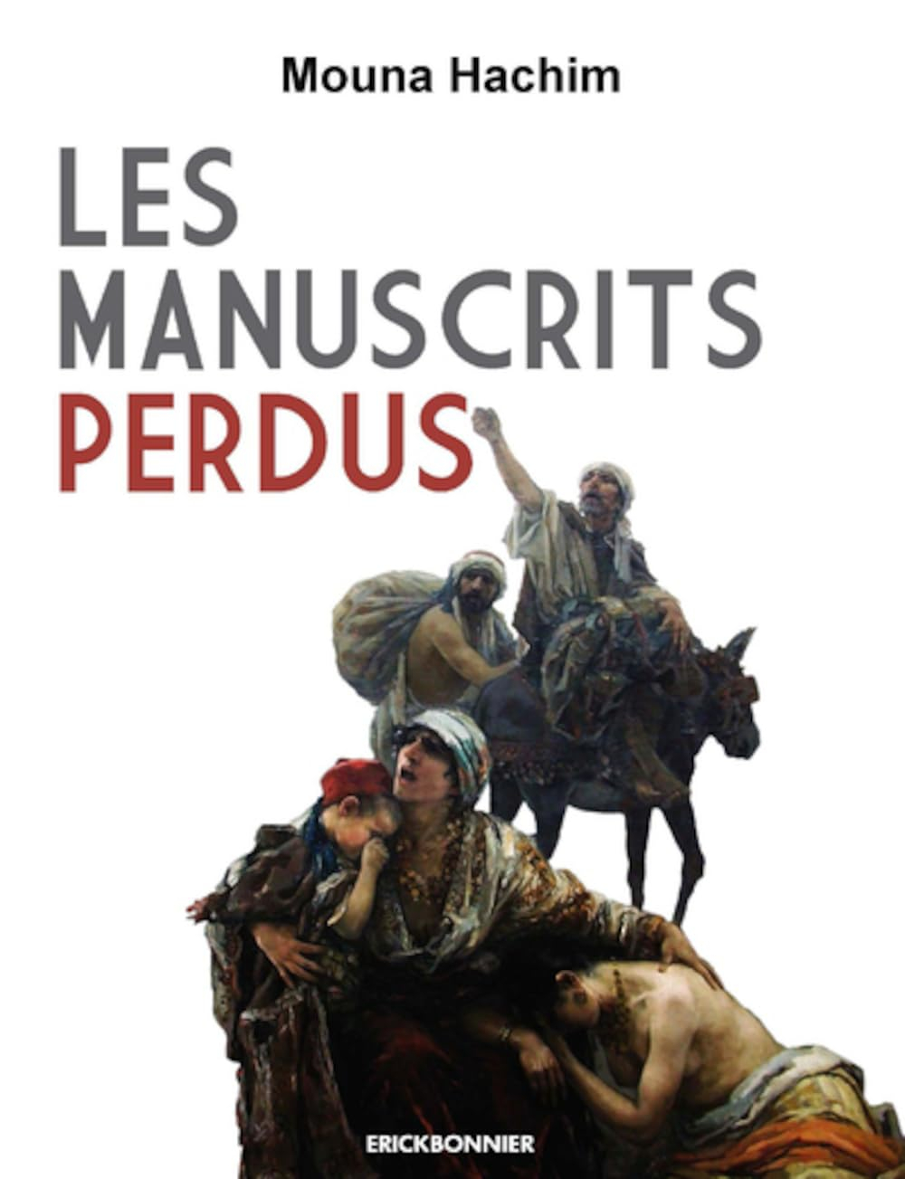 Les manuscrits perdus : roman historique