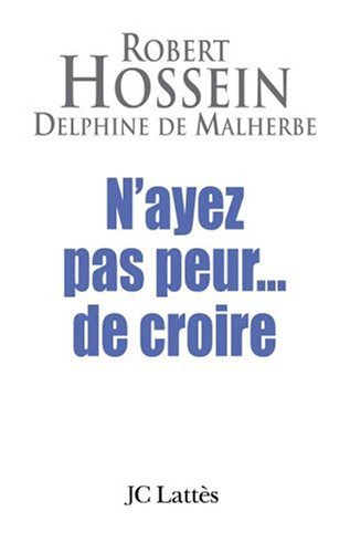 N'ayez pas peur... de croire