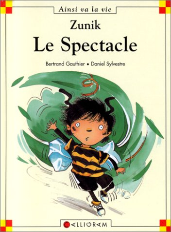 Zunik. Vol. 6. Le spectacle