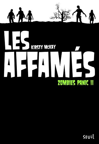 Zombies panic. Vol. 2. Les affamés