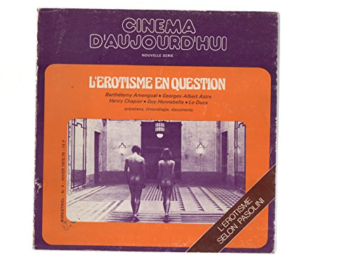 l'érotisme en question : entretiens, chronologie, documents