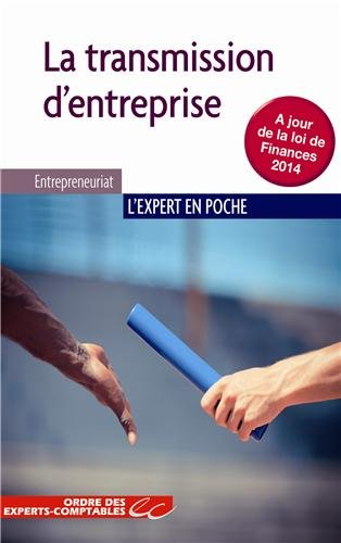 La transmission d'entreprise : à jour de la loi de finances 2014