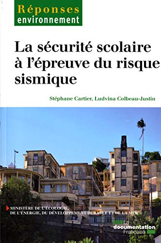 La sécurité scolaire à l'épreuve du risque sismique : fractures de coordination et solidarité de res