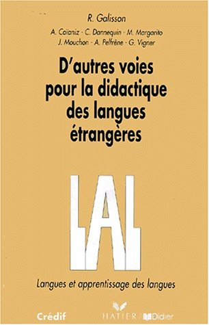 D'autres voies pour la didactique des langues étrangères