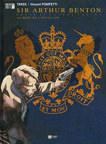 Sir Arthur Benton : cycle II. Vol. 3. La mort de l'oncle Joe