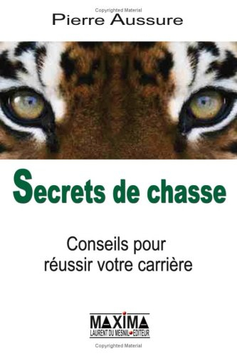 Secrets de chasse : conseils pour réussir votre carrière