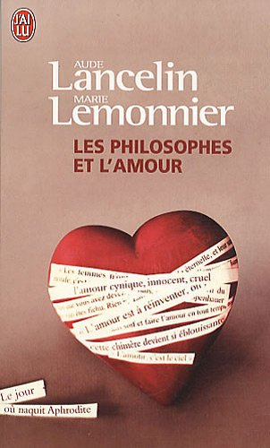 Les philosophes et l'amour : aimer de Socrate à Simone de Beauvoir