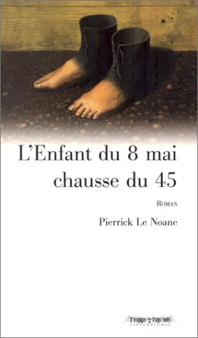 L'enfant du 8 Mai chausse du 45