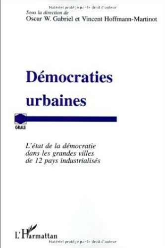 Démocraties urbaines : l'état de la démocratie dans les grandes villes de 12 pays industrialisés