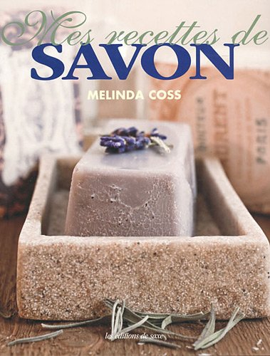 Mes recettes de savon