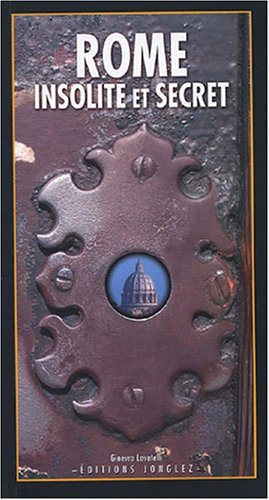 Rome insolite et secret