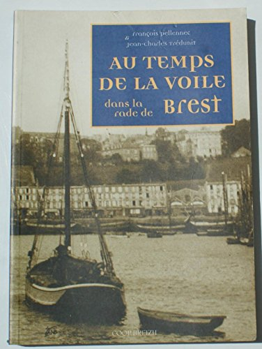 Au temps de la voile dans la rade de Brest