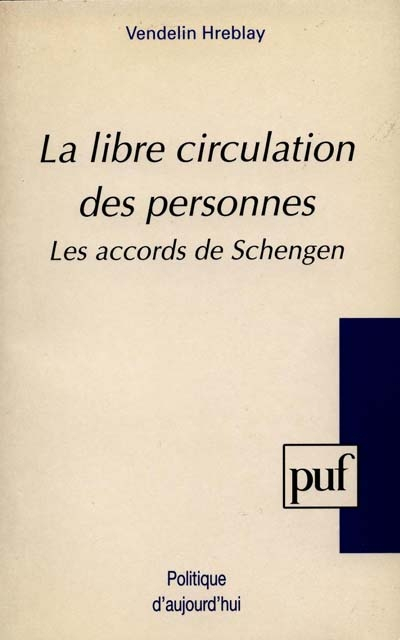 La Libre circulation des personnes : les accords de Schengen