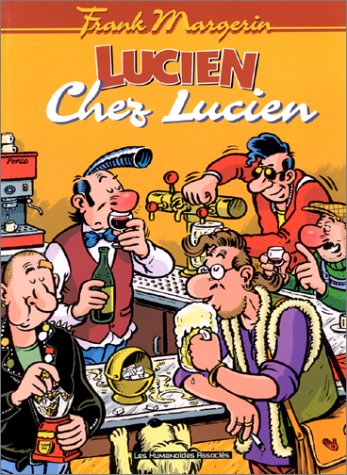 Lucien. Vol. 4. Chez Lucien
