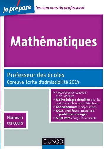 Mathématiques : professeur des écoles : épreuve écrite d'admissibilité 2014, nouveau concours