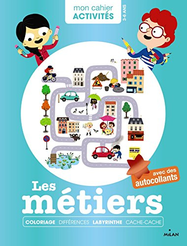 Les métiers : coloriage, différences, labyrinthe, cache-cache